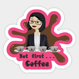 But First .... Coffee Sticker